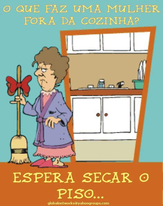 O que faz uma mulher fora da cozinha?